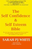 The Self Confidence & Self Esteem Bible