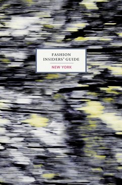 The Fashion Insider's Guide to New York - Sabas, Carole
