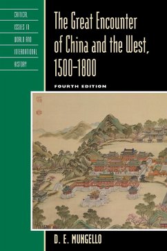 The Great Encounter of China and the West, 1500-1800 - Mungello, D. E.