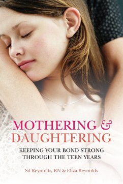 Mothering and Daughtering - Reynolds, Eliza; Reynolds, Sil