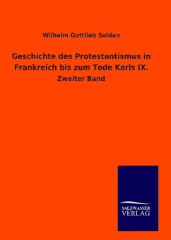 Geschichte des Protestantismus in Frankreich bis zum Tode Karls IX. - Gran, Tryggve