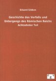 Geschichte des Verfalls und Untergangs des Römischen Reichs