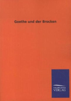 Goethe und der Brocken - Goldschmidt, Viktor