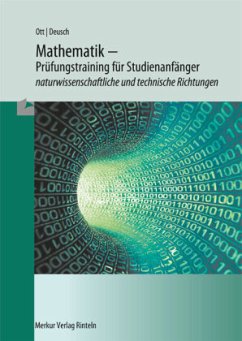 Mathematik - Klausurentraining und Übungsaufgaben für Studienanfänger - Deusch, Ronald;Ott, Roland