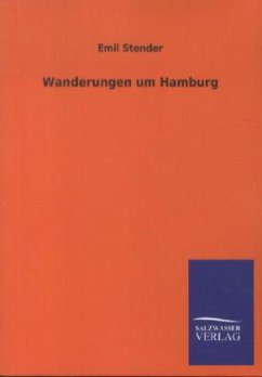 Wanderungen um Hamburg - Stender, Emil