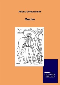 Mexiko - Goldschmidt, Alfons