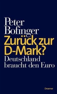 Zurück zur D-Mark? - Bofinger, Peter