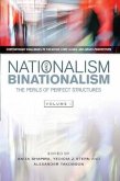 Nationalism and Binationalism: The Perils of Perfect Structures Nationalism and Binationalism: The Perils of Perfect Structures
