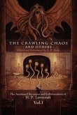The Crawling Chaos and Others