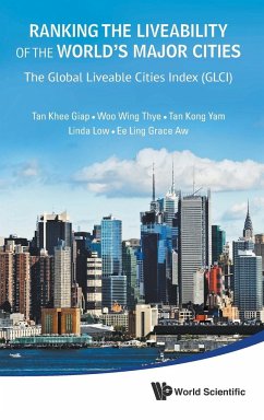 Ranking the Liveability of the World's Major Cities - Tan, Khee Giap; Woo, Wing Thye; Tan, Kong Yam