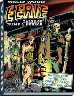 Wally Wood: Eerie Tales of Crime & Horror - Wood, Wallace
