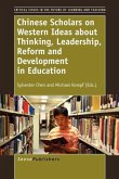 Chinese Scholars on Western Ideas about Thinking, Leadership, Reform and Development in Education