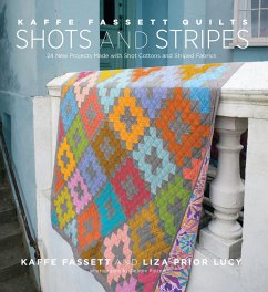 Kaffe Fassett Quilts Shots and Stripes - Fassett, Kaffe; Lucy, Liza Prior