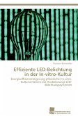 Effiziente LED-Belichtung in der In-vitro-Kultur