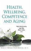 HEALTH, WELLBEING, COMPETENCE AND AGING HEALTH, WELLBEING, COMPETENCE AND AGING