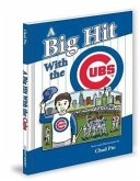 Big Hit W/The Cubs