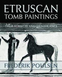 Etruscan Tomb Paintings (Facsimile Reprint) - Poulsen, Frederik