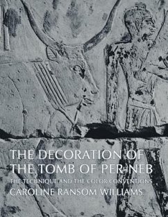 The Decoration of the Tomb of Per-NEB - Williams, Caroline Ransom