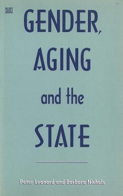 Gender Aging & The State - Nichols, Barbara; Leonard, Peter