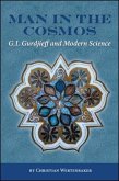 Man in the Cosmos: G. I. Gurdjieff and Modern Science