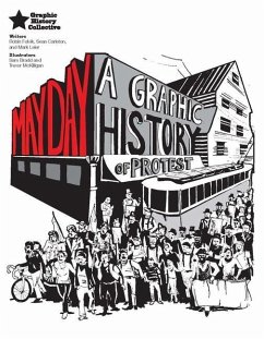 May Day: A Graphic History of Protest - Folvik, Robin; Carleton, Sean; Leier, Mark
