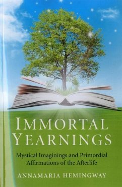 Immortal Yearnings - Hemingway, Annamaria