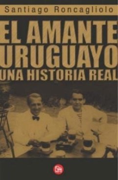 El Amante Uruguayo - Roncagliolo, Santiago