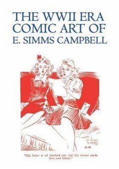 The WWII Era Comic Art of E. Simms Campbell - Campbell, E Simms