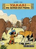 Die Herrscher der Prärie / Yakari Bd.13