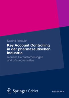 Key Account Controlling in der pharmazeutischen Industrie - Rinauer, Sabine