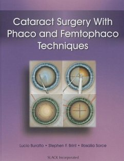 Cataract Surgery With Phaco and Femtophaco Techniques - Buratto, Lucio; Brint, Stephen F.; Sorce, Rosalia