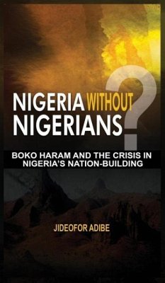 Nigeria Without Nigerians? - Adibe, Jideofor