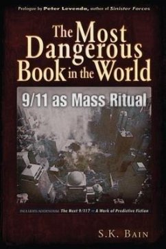 The Most Dangerous Book in the World: 9/11 as Mass Ritual - Bain, S. K.