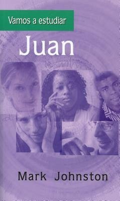 Vamos A Estudiar Juan = Let's Study John - Johnston, Mark