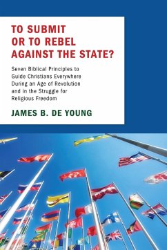 To Submit or to Rebel against the State? - De Young, James B.