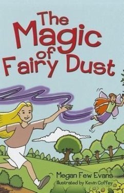 The Magic of Fairy Dust - Evans, Megan Few