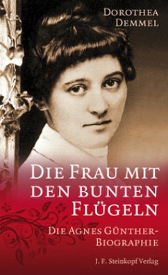 Die Frau mit den bunten Flügeln - Agnes Günther - Demmel, Dorothea