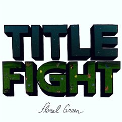 Floral Green - Title Fight