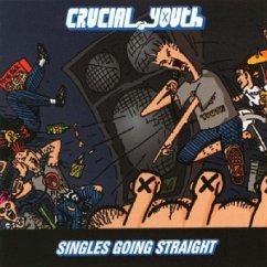 Singles Going Straight 1986-1991 - Crucial Youth