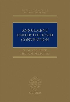 Annulment Under the ICSID Convention - Bishop, R. Doak; Marchili, Silvia M.