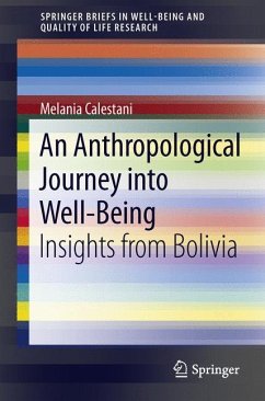 An Anthropological Journey into Well-Being - Calestani, Melania