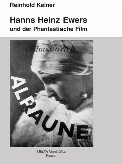Hanns Heinz Ewers und der Phantastische Film (eBook, ePUB) - Keiner, Reinhold