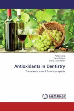 Antioxidants in Dentistry - Arora, Pallak;Devi, Parvathi;Wazir, Sartaj Singh