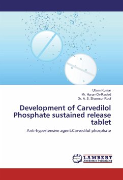 Development of Carvedilol Phosphate sustained release tablet - Kumar, Uttom;Harun-Or-Rashid, Mr.;Rouf, A. S. Shamsur