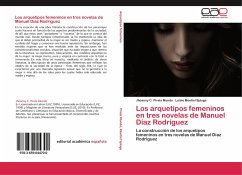 Los arquetipos femeninos en tres novelas de Manuel Díaz Rodríguez - Pirela Mundo, Jhoanny C.;Montiel Spluga, Leisie
