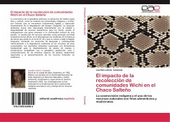 El impacto de la recolección de comunidades Wichi en el Chaco Salteño