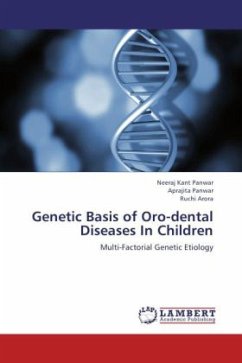 Genetic Basis of Oro-dental Diseases In Children - Neeraj Kant Panwar, .;Panwar, Aprajita;Arora, Ruchi