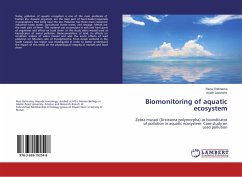 Biomonitoring of aquatic ecosystem