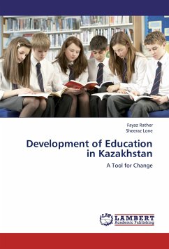 Development of Education in Kazakhstan - Rather, Fayaz;Lone, Sheeraz
