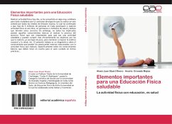 Elementos importantes para una Educación Física saludable - Stuart Rivero, Alexis Juan;Granado Mejias, Anairis